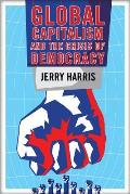 Global Capitalism & the Crisis of Democracy