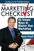 The Marketing Checklist: 80 Simple Ways to Master Your Marketing