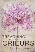 Preaching To The Crieurs: A Family Saga