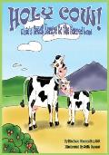 Holy Cow!: Elsie's Great Escape to the Sacred Land