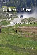 Caliche Dust: Foul Tips and Brief Summertime Loves