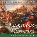 The Luminous Mysteries: Illuminated by Sixty Works of Sacred Art