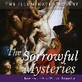 The Sorrowful Mysteries: Illuminated by Sixty Works of Sacred Art
