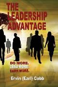 The Leadership Advantage: Do More. Lead More. Earn More.