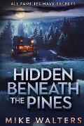 Hidden Beneath the Pines: All Families Have Secrets