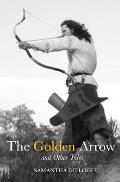 The Golden Arrow and Other Tales