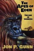 The Apes of Eden - The Age of Thinkers: The Age of Thinkers