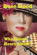 Who Killed Henry Smith?