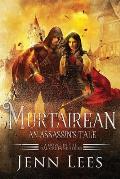 Murtairean. An Assassin's Tale.: A Novel in the D?l Cruinne Series