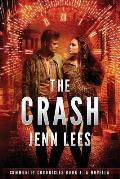 The Crash: Community Chronicles Book 1. A Novella