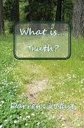 What is... Truth?
