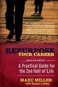 Repurpose Your Career: A Practical Guide for the 2nd Half of Life