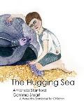 The Hugging Sea: A Waverley Method Story Book for Children
