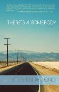 Theres a Somebody