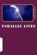 Parallel Lives