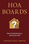 Hoa Boards: What You Need to Know, But Weren't Told