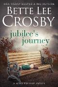 Jubilee's Journey: Family Saga (A Wyattsville Novel Book 2)