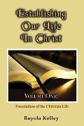 Establishing Our Life in Christ