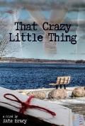 That Crazy Little Thing