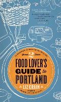 Food Lovers Guide to Portland - Signed Edition