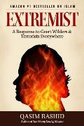 Extremist: A Response to Geert Wilders & Terrorists Everywhere