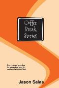 Coffee Break Stories: Short stories featuring the characters from the comic Perk at Work