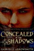 Concealed in the Shadows