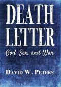 Death Letter: God, Sex, and War