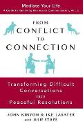 From Conflict to Connection: Transforming Difficult Conversations into Peaceful Resolutions