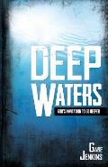Deep Waters: God's Invitation To Go Deeper
