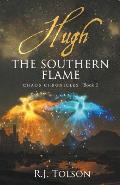 Hugh The Southern Flame (Chaos Chronicles Book 2)