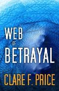 Web of Betrayal: There's No Hiding in Cyberspace