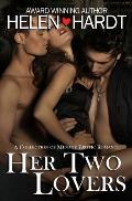 Her Two Lovers: A Collection of Menage Erotic Romance