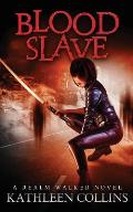 Blood Slave: A Realm Walker Novel