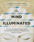 Mind Illuminated A Complete Meditation Guide Integrating Buddhist Wisdom & Brain Science