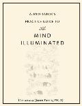 Meditators Practice Guide to the Mind Illuminated