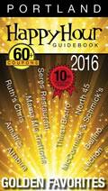 Portland Happy Hour Guidebook 2016: 10th Edition