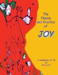 The Theory and Practice of Joy