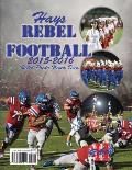 2015-16 Hays Rebel Football: Rebel Pride Never Dies