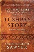 Tushpa's Story (Touch My Tears: Tales from the Trail of Tears Collection)