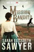 Mission Bandits (Doc Beck Westerns Book 2)