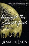 Beyond the Sanctified