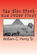 The Giza Clock and Power Plant