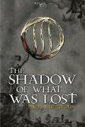 Shadow of What Was Lost Licanius Trilogy Book 1