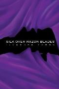Silk Over Razor Blades