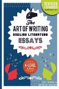 The Art of Writing English Literature Essays: for A-level & Beyond