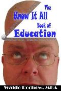 The Know It All Book of Education