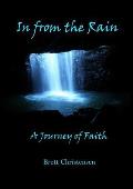 In from the Rain: A Journey of Faith