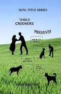 Three Crooners Large Print Song Title Series