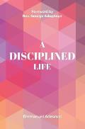 A Disciplined Life